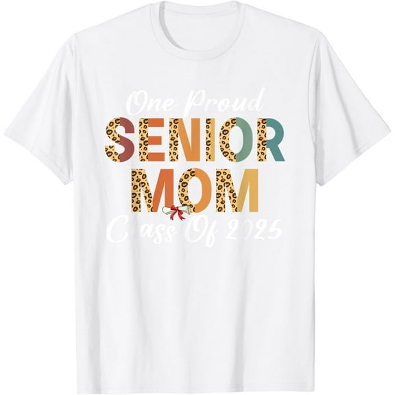 One Proud Senior Mom Class of 2025 Graduation Leopard Grad T-Shirt