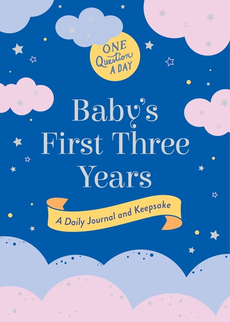 One Question a Day: Baby's First Three Years: A Daily Journal and Keepsake, (Paperback)