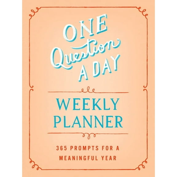 One Question a Day Weekly Planner: 365 Prompts for a Meaningful Year, (Paperback)
