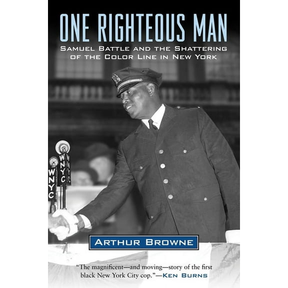 One Righteous Man : Samuel Battle and the Shattering of the Color Line in New York (Hardcover)