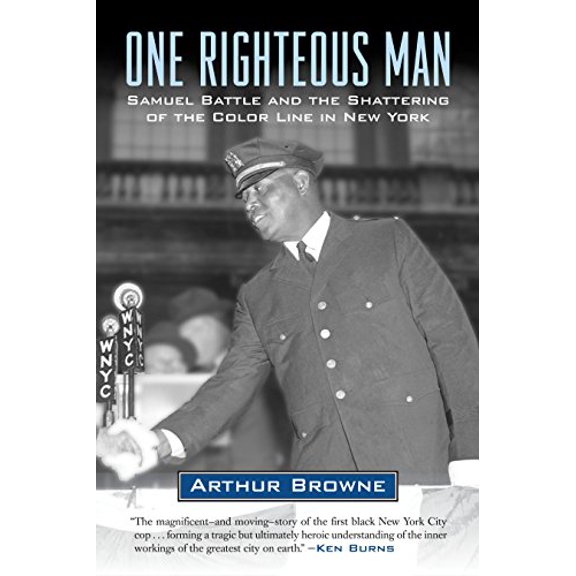 Pre-Owned One Righteous Man: Samuel Battle and the Shattering of the Color Line in New York Paperback