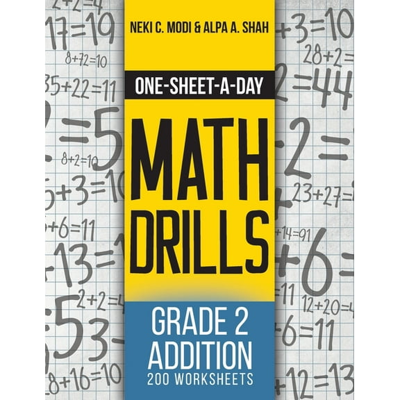 One-Sheet-A-Day Math Drills One-Sheet-A-Day Math Drills: Grade 2 Addition - 200 Worksheets (Book 3 of 24), Book 2, (Paperback)