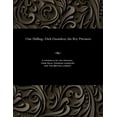 thumbnail image 1 of One Shilling.: Dick Dauntless, the Boy Privateer, (Paperback), 1 of 1