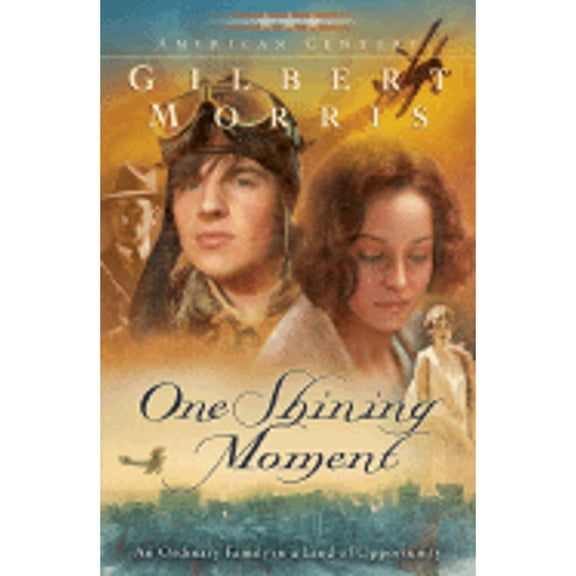One Shining Moment (Paperback) by Gilbert Morris