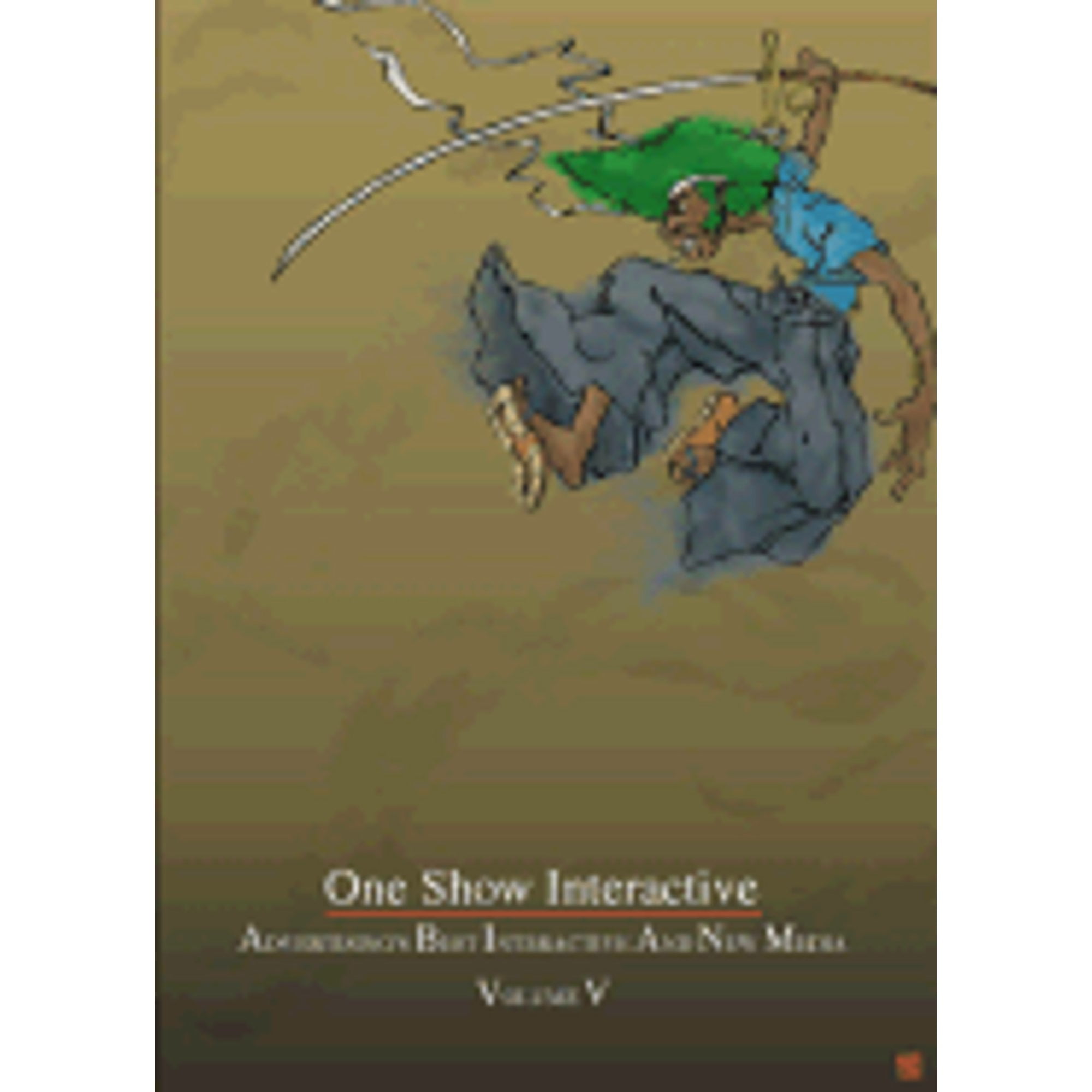 Pre-Owned One Show Interactive Vol. V: Advertisings Best and New Media  Hardcover The Club