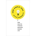 thumbnail image 1 of Pre-Owned One Simple Idea: How Positive Thinking Reshaped Modern Life (Hardcover) 0307986497 9780307986498, 1 of 1