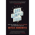 thumbnail image 1 of Pre-Owned One Simple Idea: How the Lessons of Positive Thinking Can Transform Your Life (Paperback) 1510707905 9781510707900, 1 of 1