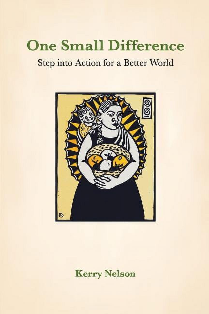 Small Difference One Small Difference: Step Into Action for a Better World - Walmart.com