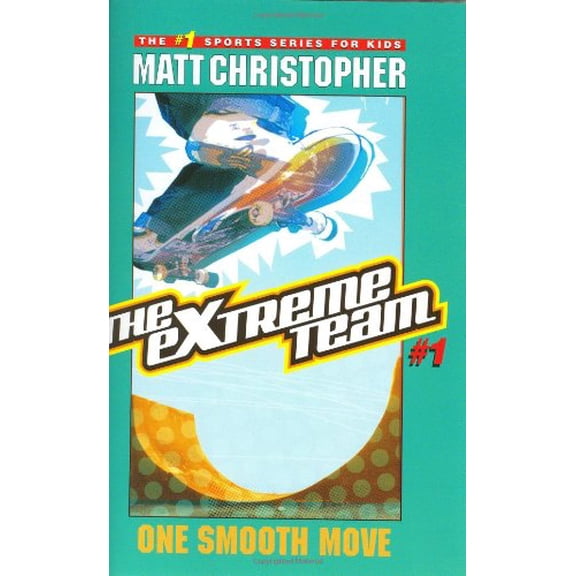 Pre-Owned One Smooth Move (The Extreme Team) Hardcover