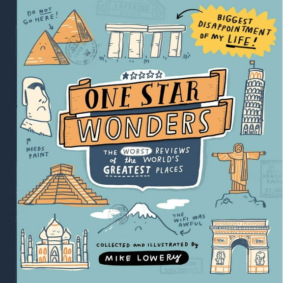 One Star Wonders: The Worst Reviews of the World's Greatest Places, (Hardcover)
