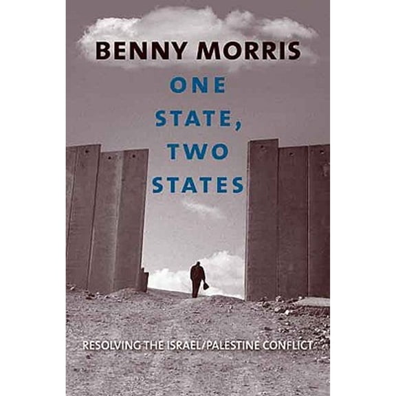 Pre-Owned One State, Two States: Resolving the Israel/Palestine Conflict (Hardcover) 0300122810 9780300122817