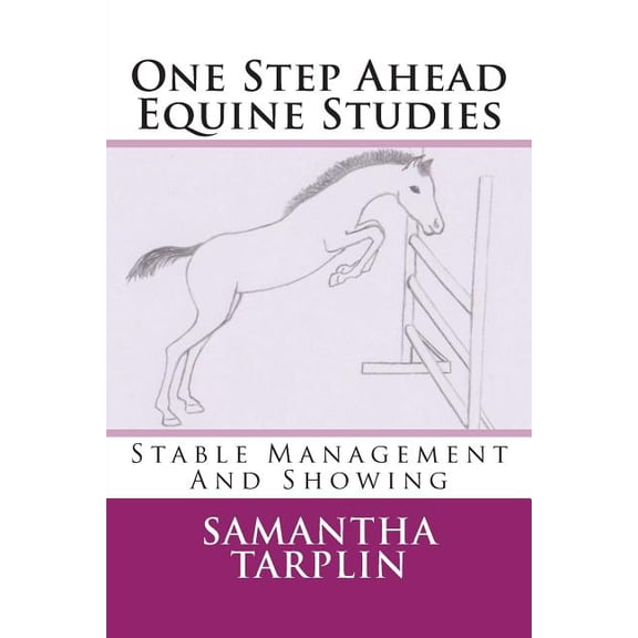 One Step Ahead Equine Studies - Stable Management And Showing (Paperback)