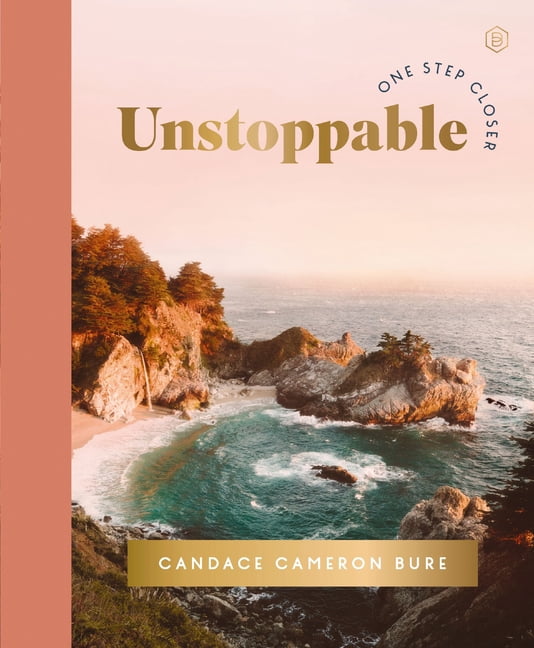 One Step Closer Unstoppable: (A 30-Day Devotional to Reignite Your Faith, Build Confidence in God, and Live with Bold Purpose - Devotion, (Hardcover)