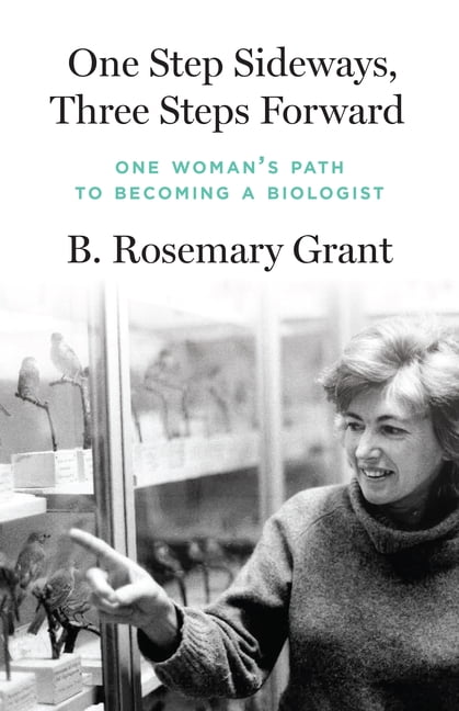 One Step Sideways, Three Steps Forward: One Woman's Path to Becoming a Biologist, (Paperback)