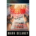 thumbnail image 1 of One Step to Freedom: Leaving the Habit You Hate to Live the Life You Love, (Paperback), 1 of 1