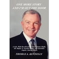 thumbnail image 1 of One More Story and Im Out the Door: A Life, With Recollections About Jimmy Hoffa, the Mafia, G. Gordon Liddy, and Guardian Angels, Among Others  Paperback  Thomas Kennelly, 1 of 1