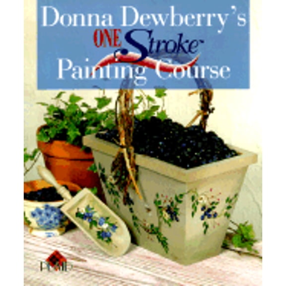 Pre-Owned Donna Dewberry's One Stroke Painting Course, 9780806919751, 0806919752, Paperback, First Edition edition