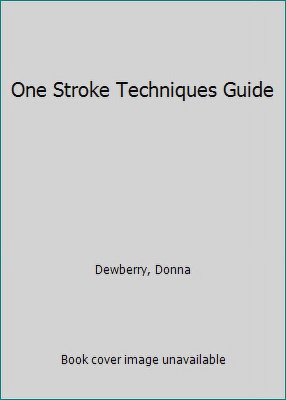 Pre-Owned One Stroke Techniques Guide (Hardcover) 1558950591 9781558950597