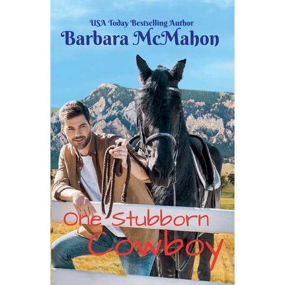 Cowboy Hero One Stubborn Cowboy: A sweet small town romance, Book 3, (Paperback)