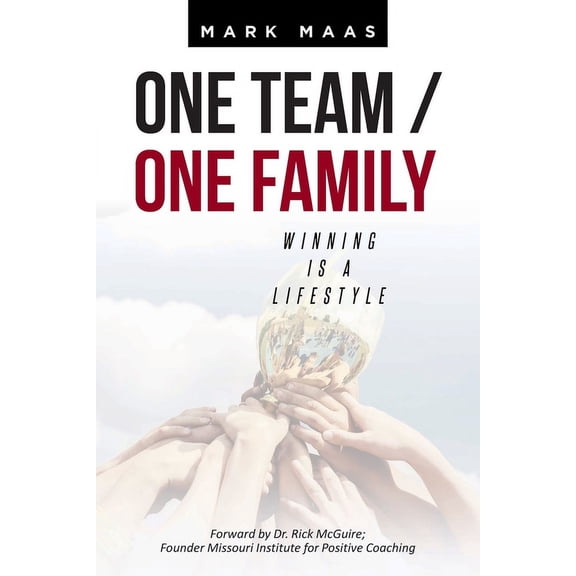 One Team / One Family: Winning Is a Lifestyle, (Paperback)