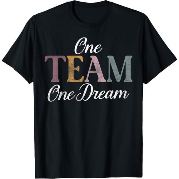One Team one Dream Sport Team T-Shirt mens t shirt,black,women,funny,misfits,men,journey,t-shirt