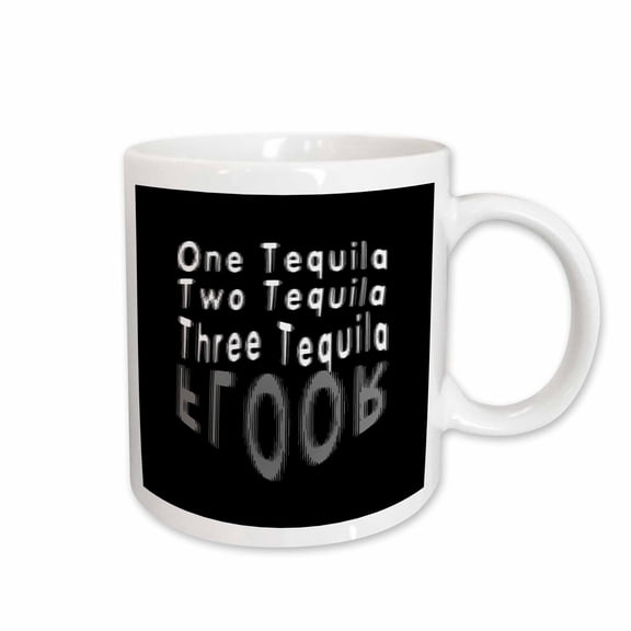 3drose, One Tequila, Two Tequila, Three Tequila, Floor, 15oz Mug