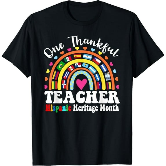 One Thankful Hispanic Heritage Month Teacher Countries Flags T-Shirt