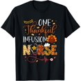 thumbnail image 1 of One Thankful Infusion Nurse Thanksgiving Day Nurse Turkey T-Shirt, 1 of 3