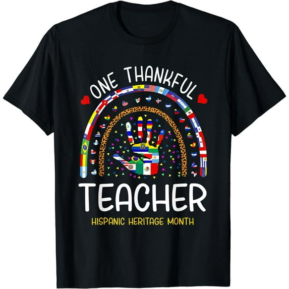 One Thankful Teacher Hispanic Heritage month Countries T-Shirt