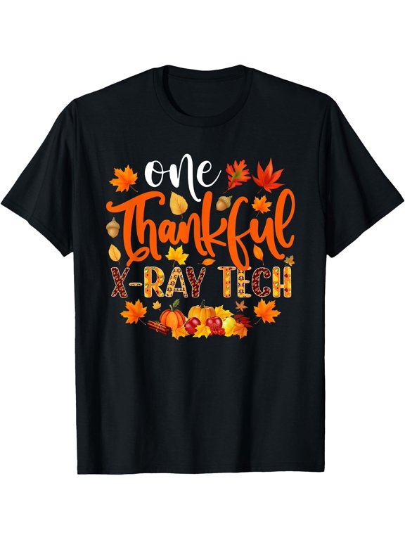 One Thankful X Ray Tech Technician Thanksgiving T-Shirt