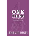 thumbnail image 1 of One Thing: Discovering One Thing. Changing Everything (Paperback), 1 of 1