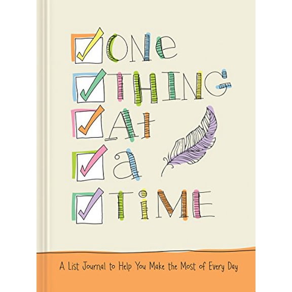 Pre-Owned One Thing at a Time: A List Journal to Help You Make the Most of Every Day (Hardcover) 1633261565 9781633261563