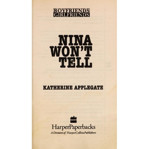 Pre-Owned Boyfriends and Girlfriends #03: Nina Won't Tell (Mass Market Paperback) 0061061794 9780061061790