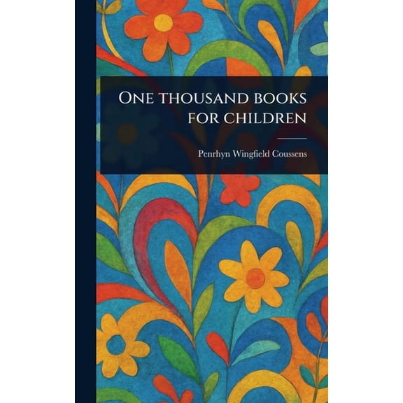One Thousand Books for Children, (Hardcover)