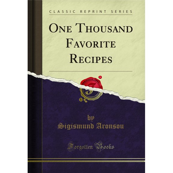One Thousand Favorite Recipes (Classic Reprint)