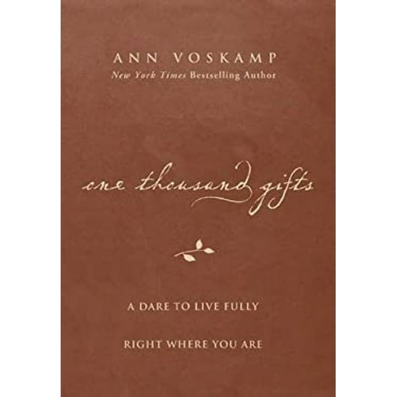 Pre-Owned One Thousand Gifts: A Dare to Live Fully Right Where You Are (Unknown) 0310343631 9780310343639