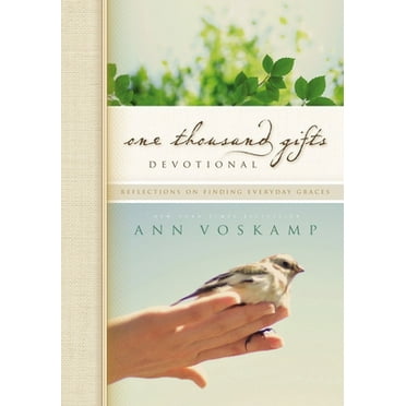 Pre-Owned One Thousand Gifts Devotional: Reflections on Finding Everyday Graces (Hardcover) 0310315441 9780310315445
