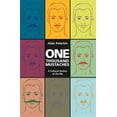 thumbnail image 1 of Pre-Owned One Thousand Mustaches: A Cultural History of the Mo (Paperback) 1551524740 9781551524740, 1 of 1