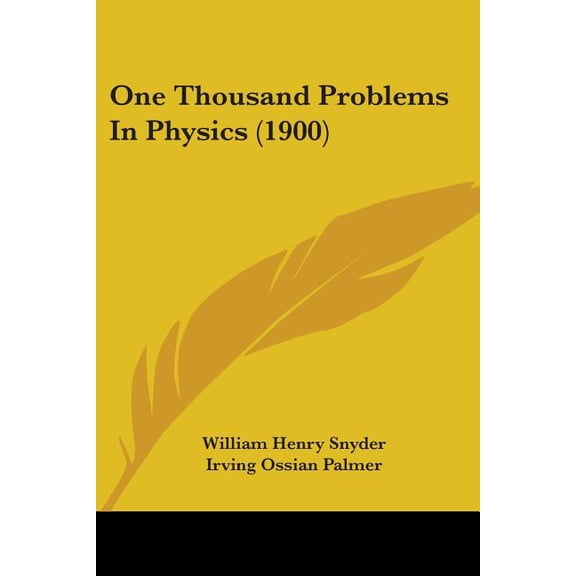 One Thousand Problems In Physics (1900) (Paperback)