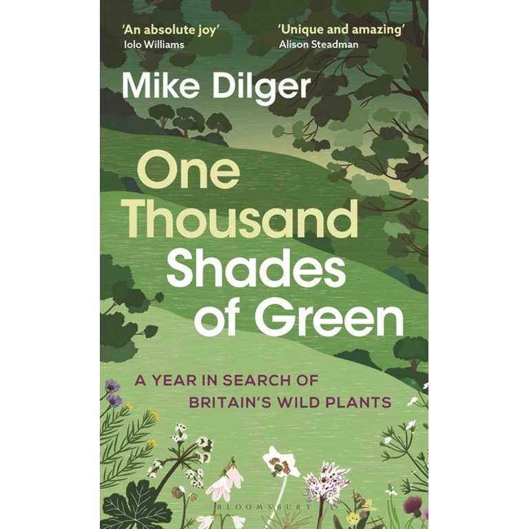 One Thousand Shades of Green: A Year in Search of Britain's Wild