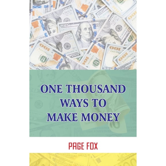 One Thousand Ways To Make Money, (Paperback)