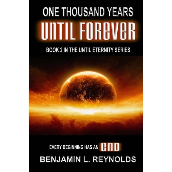 Until Eternity One Thousand Years Until Forever, Book 2, (Paperback)