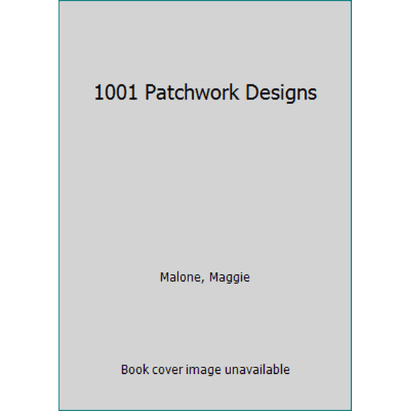 Pre-Owned One Thousand and One Patchwork Designs (Paperback) 0806976047 9780806976044