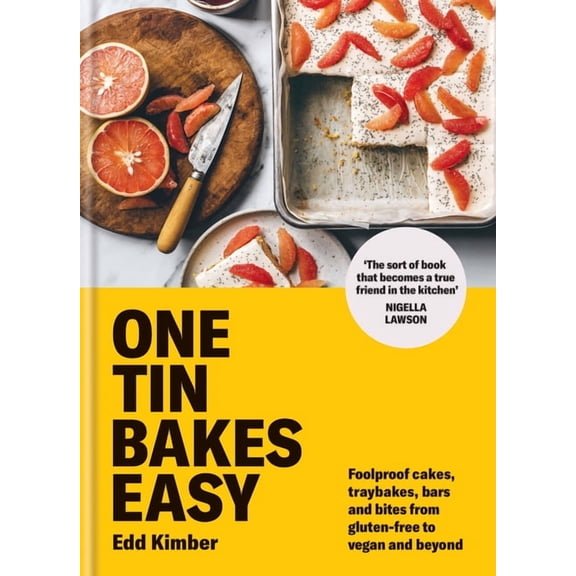 One Tin Bakes Easy: Foolproof Cakes, Traybakes, Bars and Bites from Gluten-Free to Vegan and Beyond, (Hardcover)
