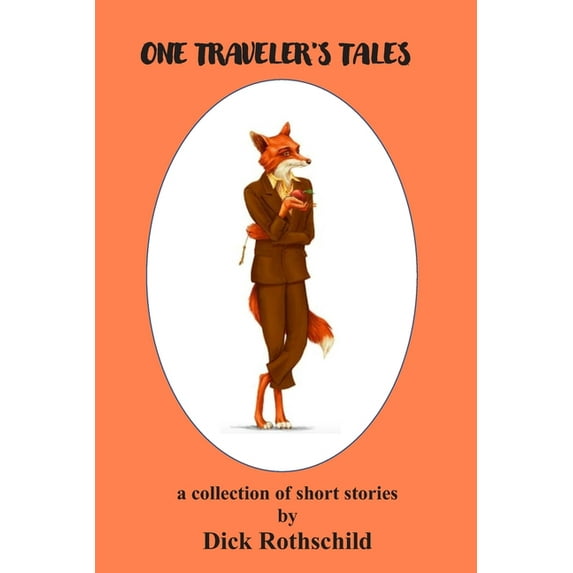 "One Traveler's Tales": a collection of short stories, (Paperback)