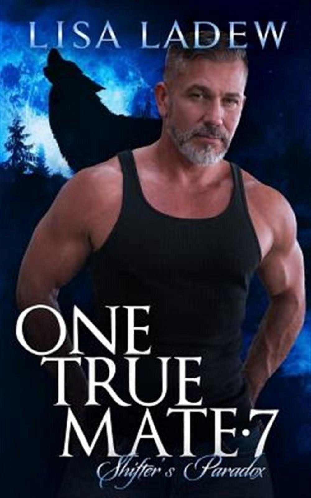 One True Mate 7: Shifter's Paradox (Paperback) by Lisa Ladew