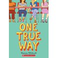 thumbnail image 1 of Pre-Owned One True Way (Paperback) 1338181742 9781338181746, 1 of 1