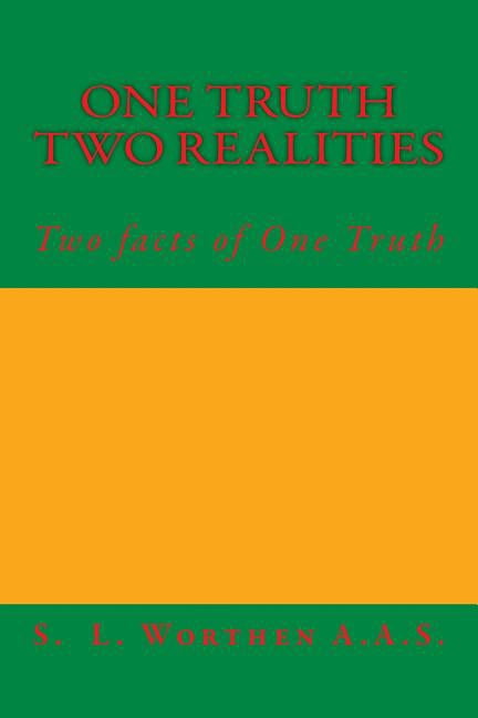 One Truth Two Realities: Two facts of One Truth (Paperback)