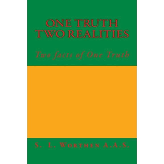 One Truth Two Realities: Two facts of One Truth (Paperback)