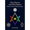 thumbnail image 1 of Pre-Owned One Truth and One Spirit: Aleister Crowley's Spiritual Legacy Hardcover, 1 of 1